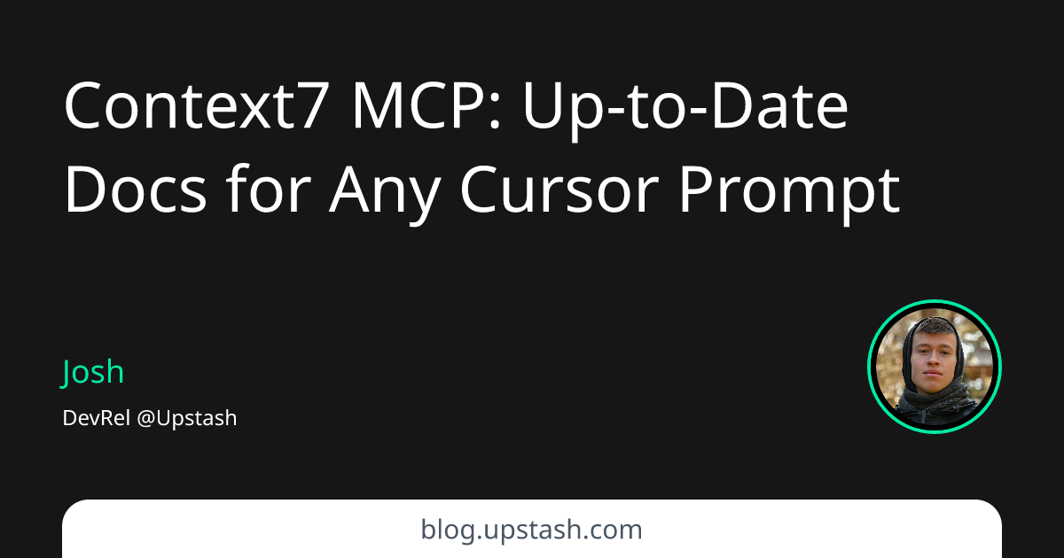 Context7 MCP: Up-to-Date Docs for Any Prompt