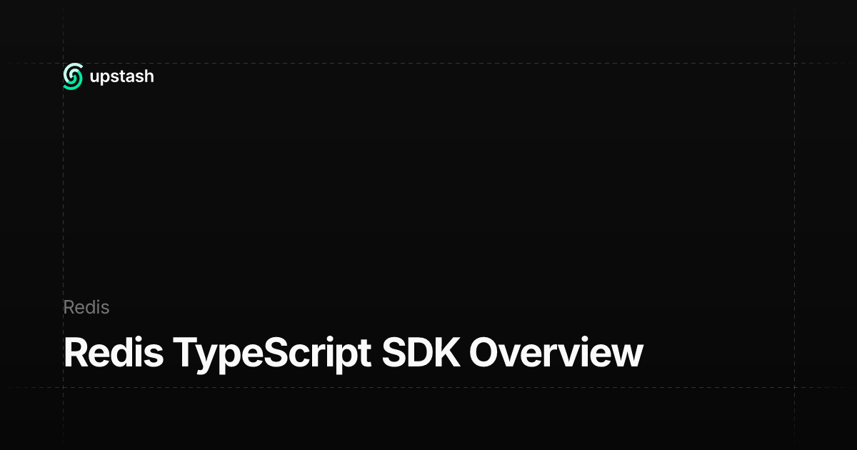 Overview - Upstash Documentation